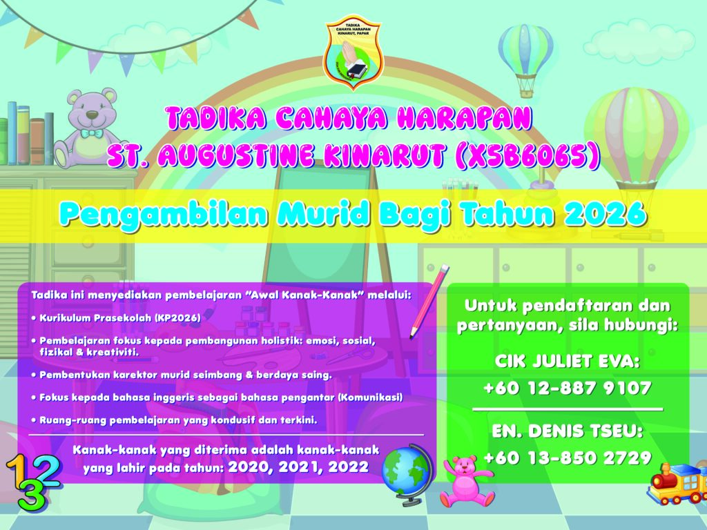 PENGAMBILAN MURID BAGI TAHUN 2026 TADIKA CAHAYA HARAPAN ST. AUGUSTINE KINARUT