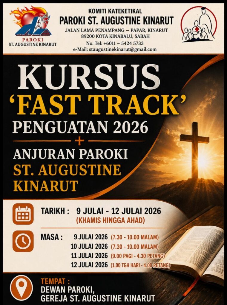 KURSUS FAST TRACK PENGUATAN 2026 ANJURAN PAROKI ST. AUGUSTINE KINARUT